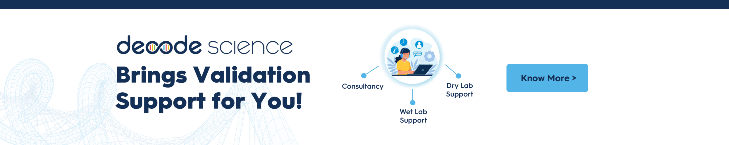 Decode Science Validation Support For Dry & Wet Lab